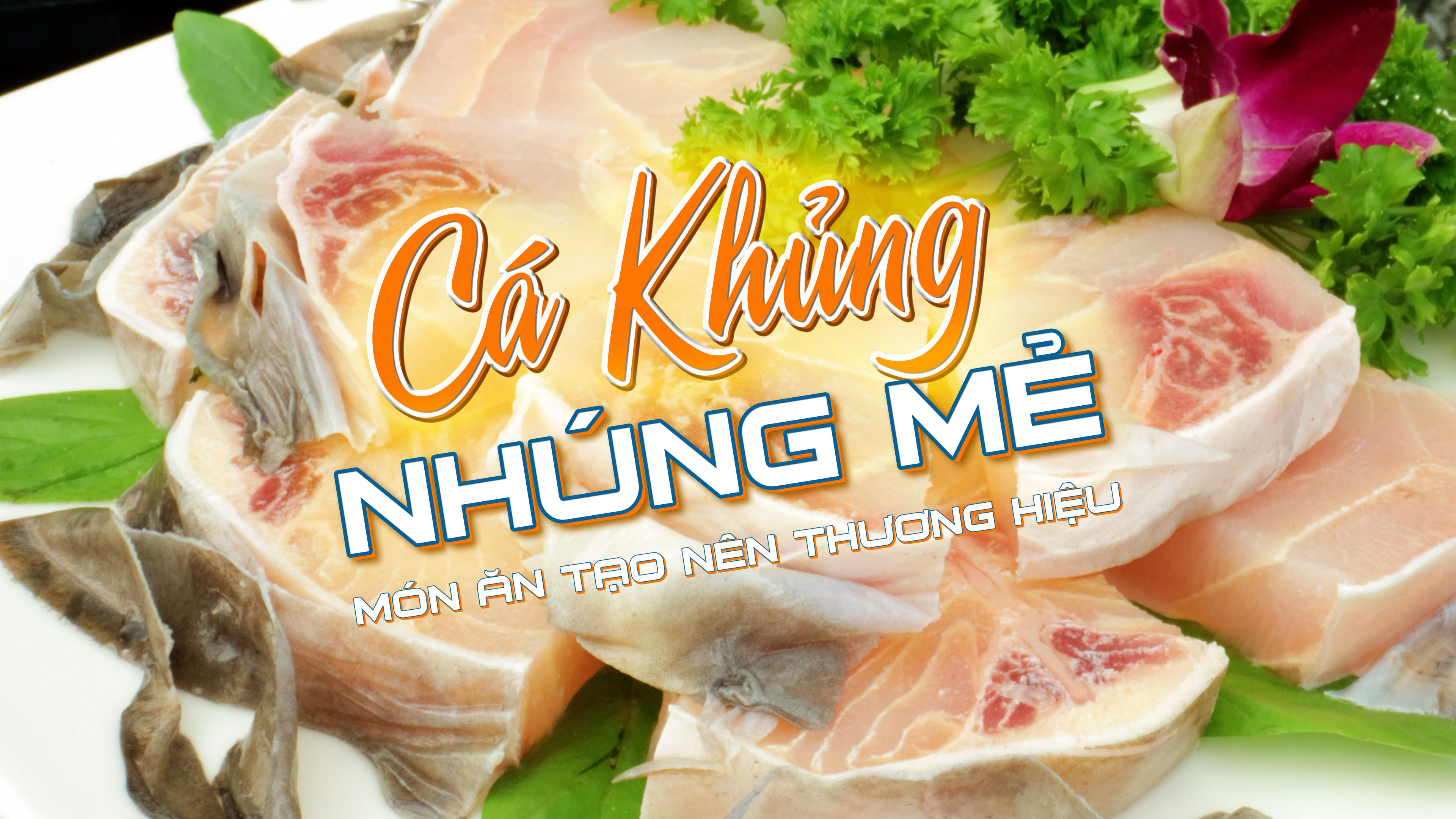 MÓN ĂN TẠO NÊN THƯƠNG HIỆU